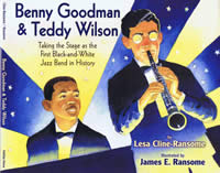Benny Goodman & Teddy Wilson: Taking the Stage as the First Black-and-White Jazz Band in History