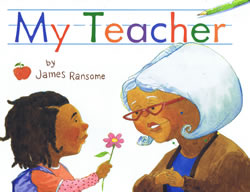 My Teacher by James Ransome